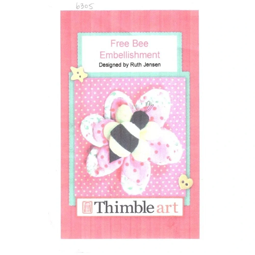 Thimble Art Free Bee Embellishment Sewing Pattern Ruth Jensen 6305 Scrap Project